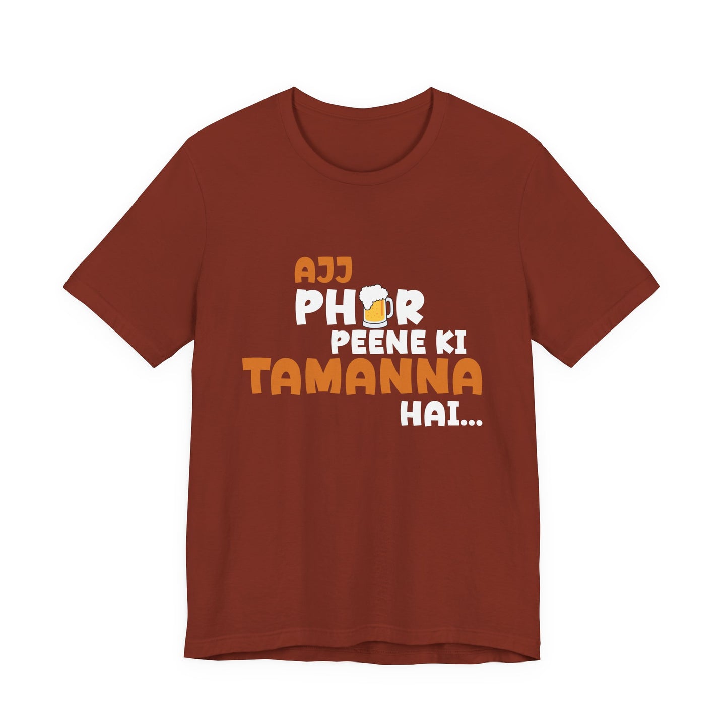 Ajj Phir Peene Ki Tamanah Hai T-Shirt | Funny Desi Party Tee