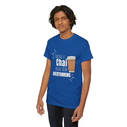 Chai Break from Overthinking T-Shirt
