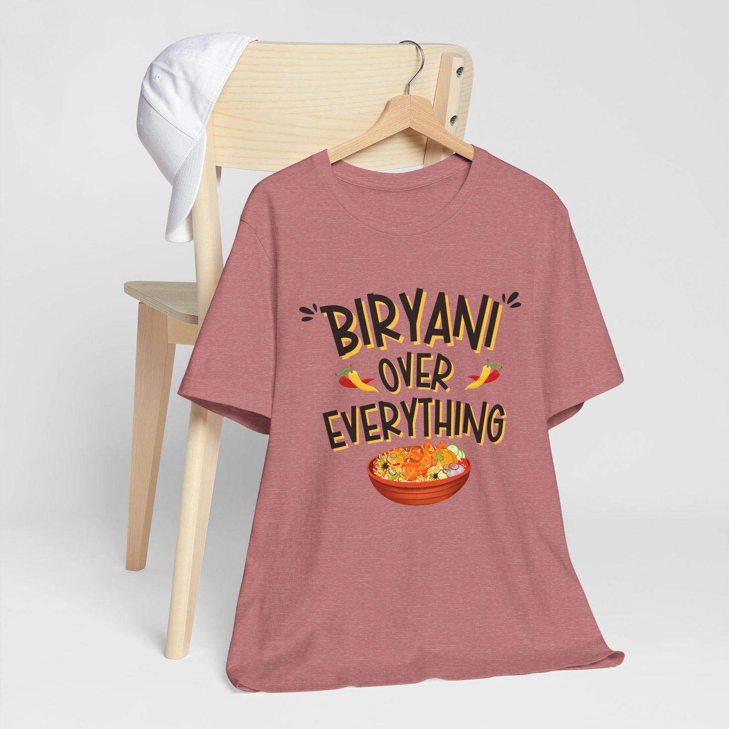 Biryani Over Everything T-Shirt | Funny Desi Foodie Graphic Tee