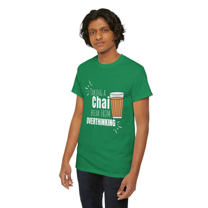 Chai Break from Overthinking T-Shirt