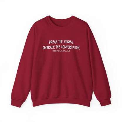 Break the Stigma - Mental Health Awareness Crewneck Sweatshirt