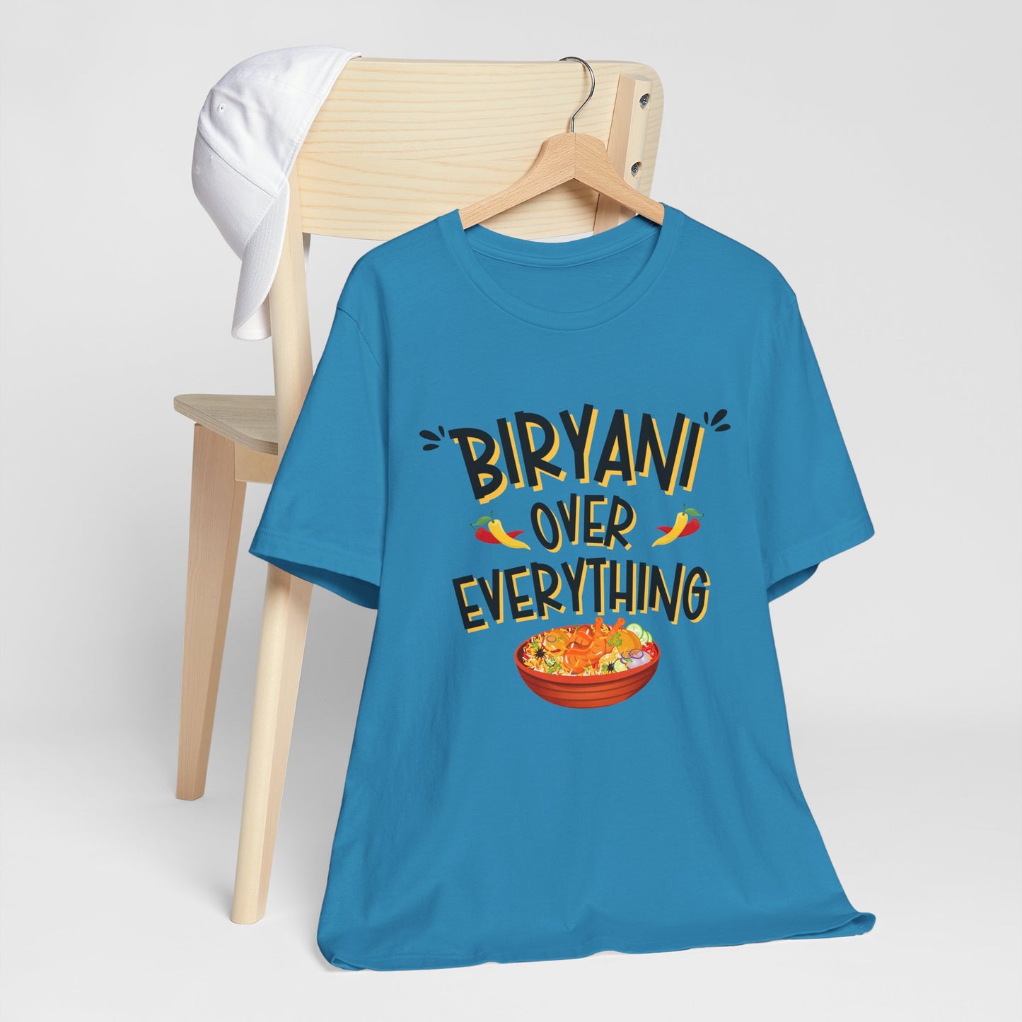 Biryani Over Everything T-Shirt | Funny Desi Foodie Graphic Tee