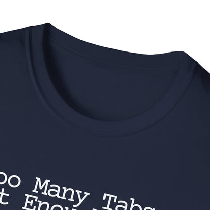 Chai Lover Tee — "Too Many Tabs, Not Enough Chai." Graphic T-Shirt