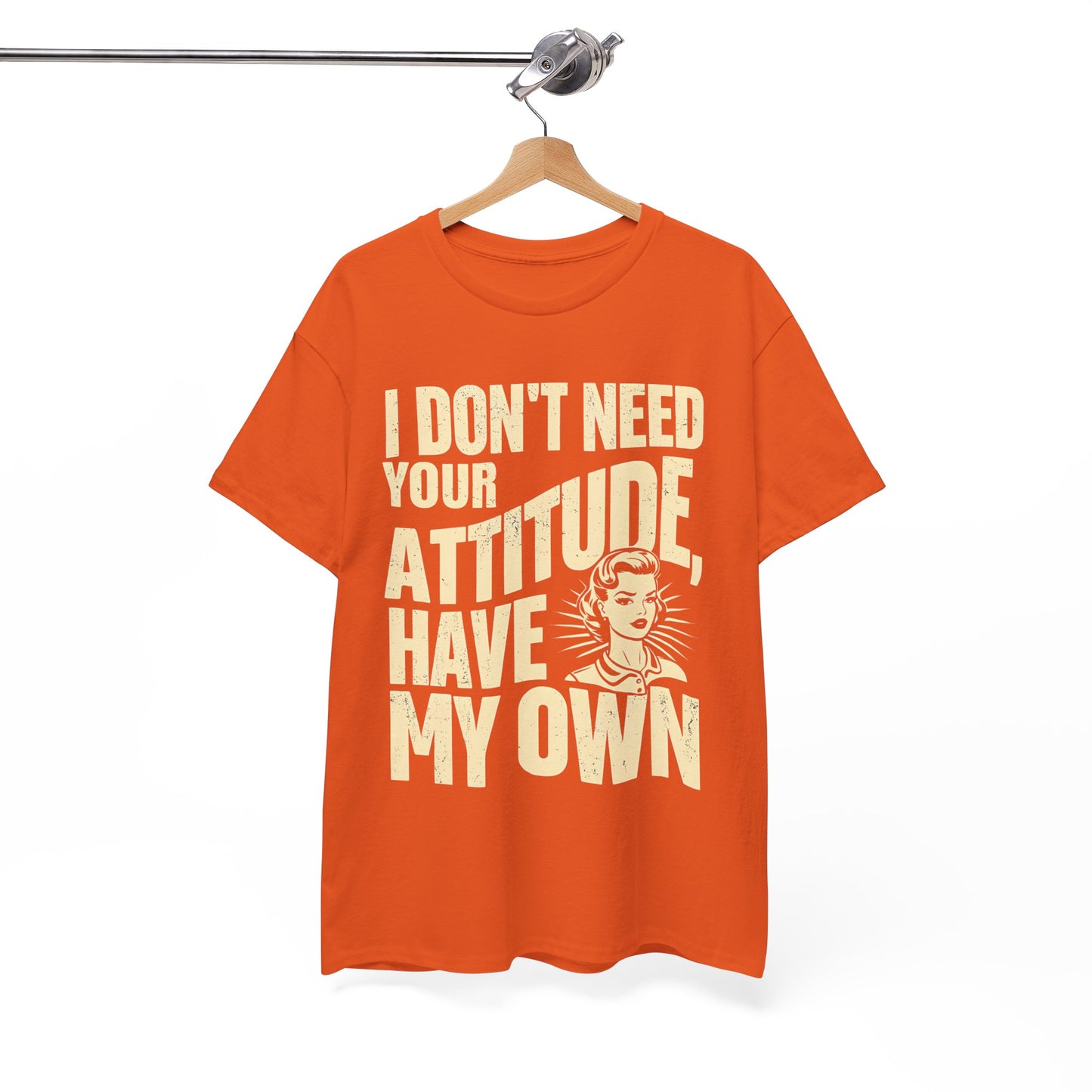 I Don’t Need Your Attitude, I Have My Own T-Shirt – Sassy Desi Graphic Tee
