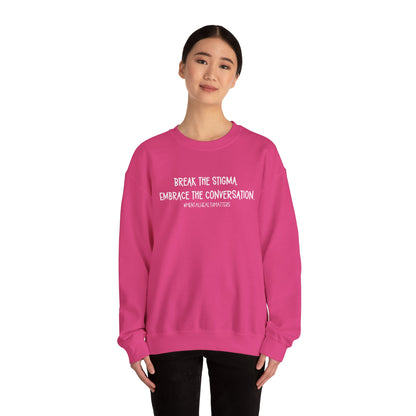 Break the Stigma - Mental Health Awareness Crewneck Sweatshirt