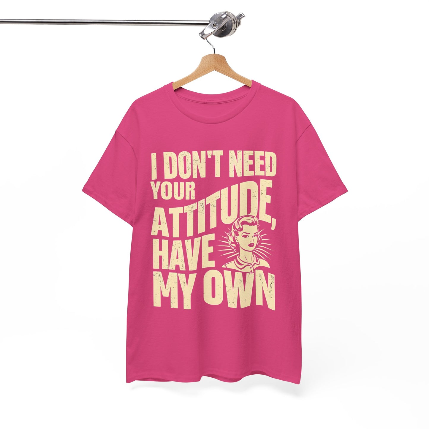 I Don’t Need Your Attitude, I Have My Own T-Shirt – Sassy Desi Graphic Tee