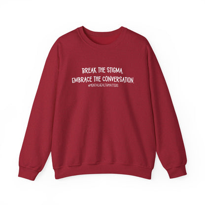 Break the Stigma - Mental Health Awareness Crewneck Sweatshirt