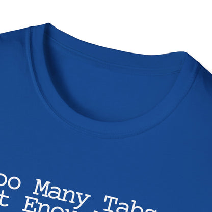 Chai Lover Tee — "Too Many Tabs, Not Enough Chai." Graphic T-Shirt