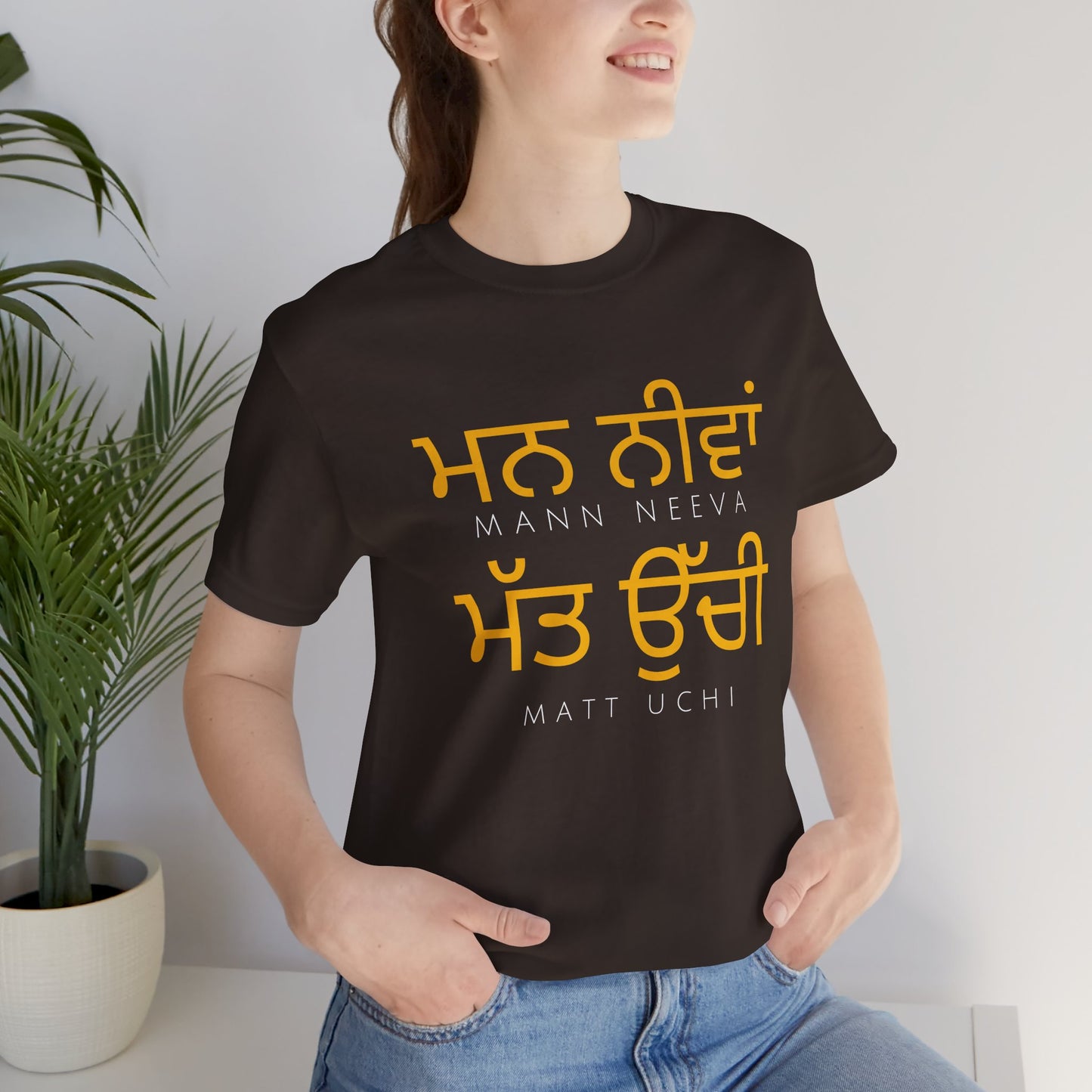 Mann Neeva Matt Uchi T-Shirt | Punjabi Sikh Philosophy Tee