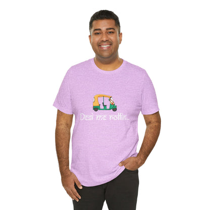 Desi Me Rollin' T-Shirt | Funny Bollywood Desi Graphic Tee