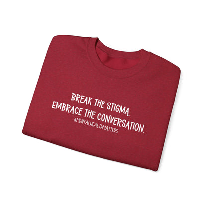 Break the Stigma - Mental Health Awareness Crewneck Sweatshirt
