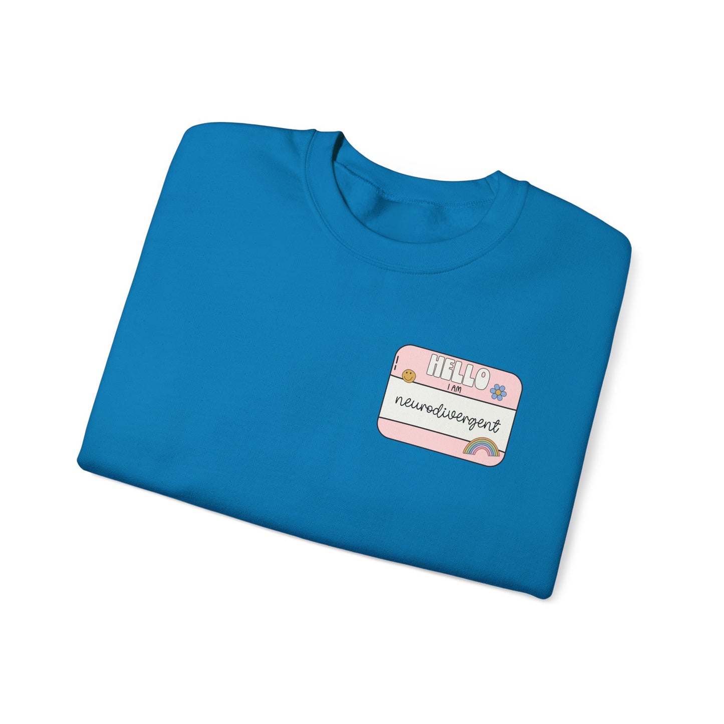 Neurodivergent and Proud Sweatshirt | ADHD Autism Awareness Crewneck