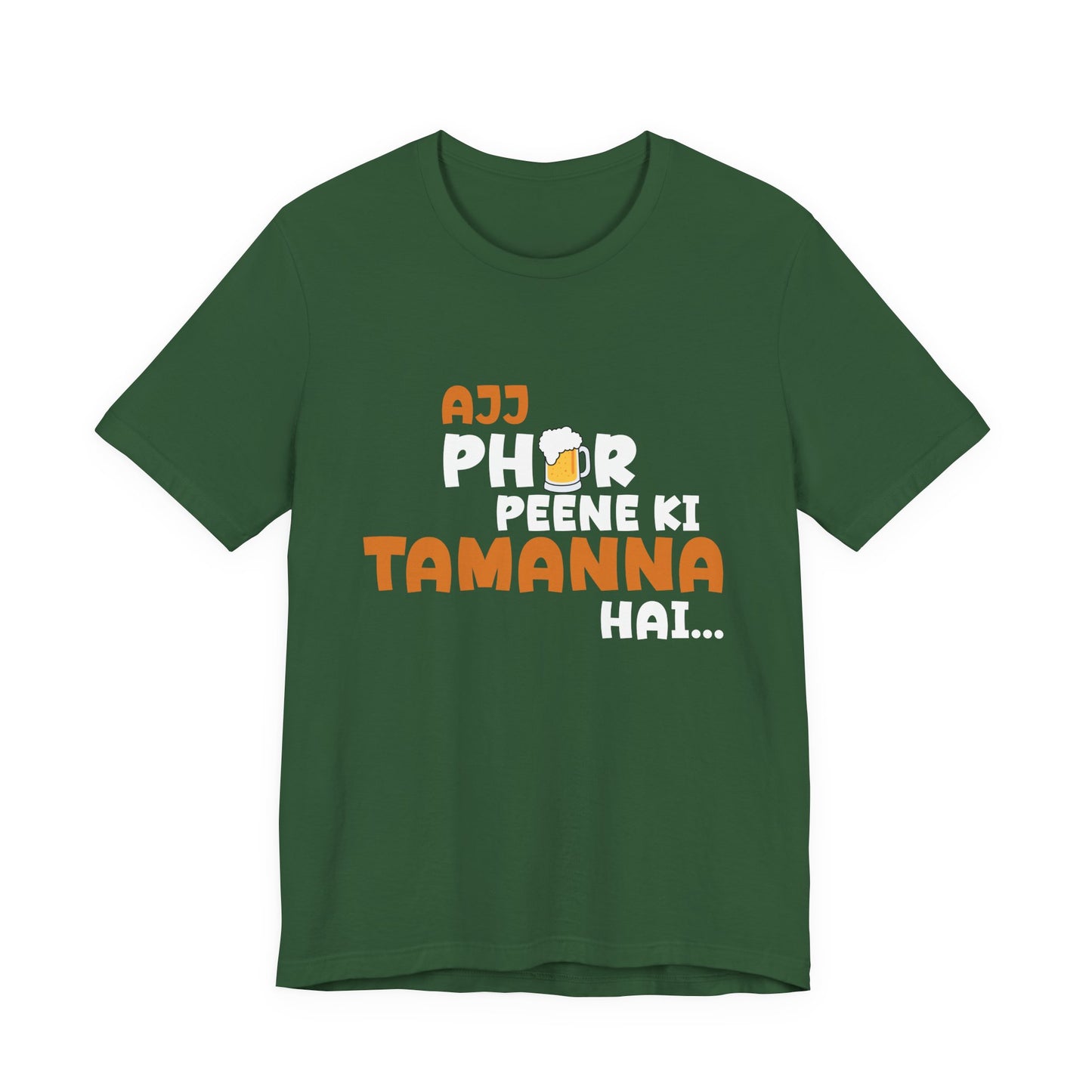 Ajj Phir Peene Ki Tamanah Hai T-Shirt | Funny Desi Party Tee