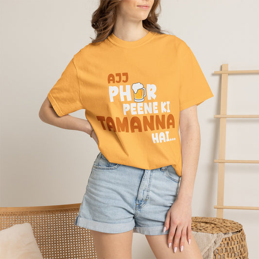 Ajj Phir Peene Ki Tamanah Hai T-Shirt | Funny Desi Party Tee