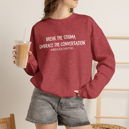 Break the Stigma Mental Health Sweatshirt | Awareness Crewneck