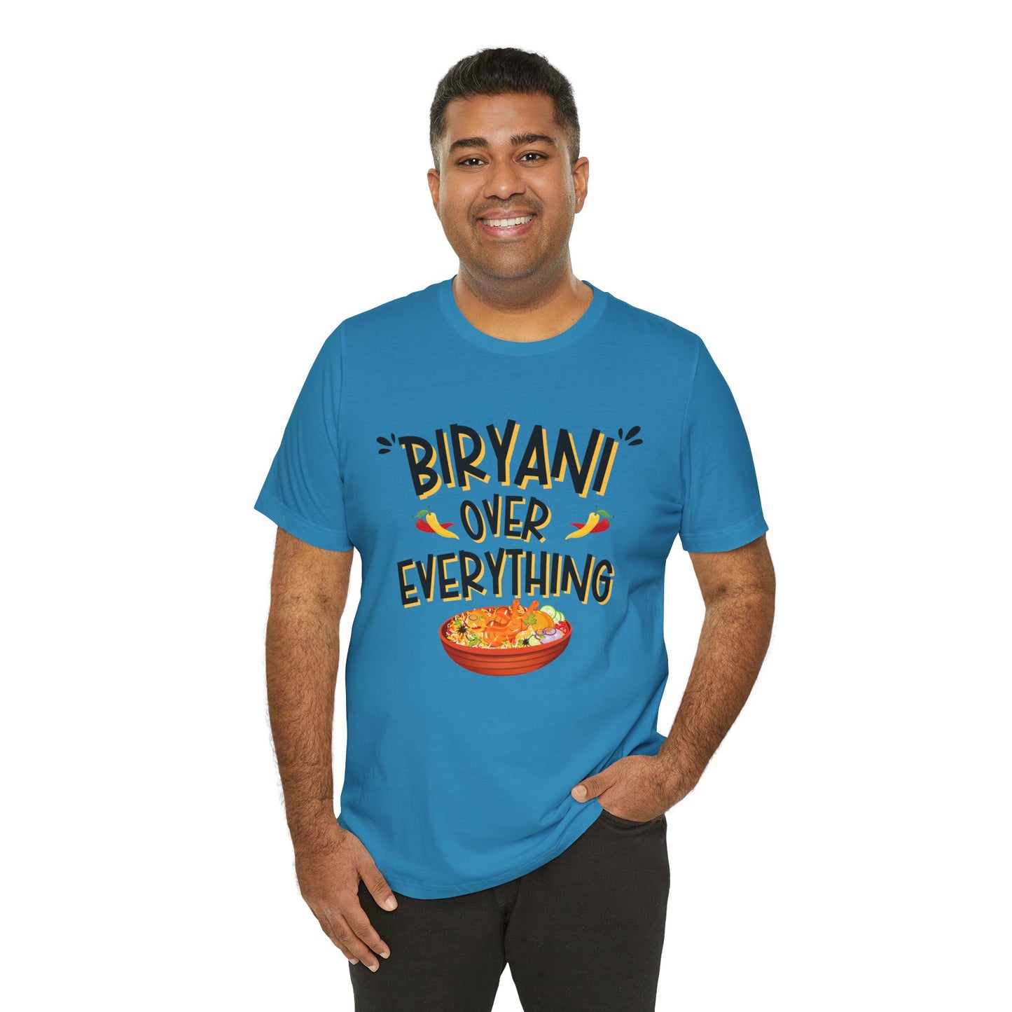 Biryani Over Everything T-Shirt | Funny Desi Foodie Graphic Tee