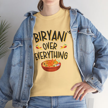 Biryani Over Everything T-Shirt