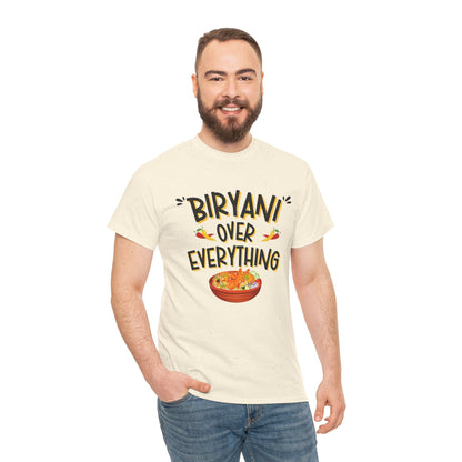 Biryani Over Everything T-Shirt