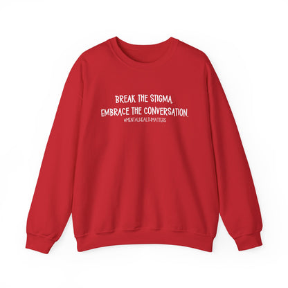 Break the Stigma - Mental Health Awareness Crewneck Sweatshirt
