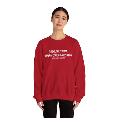 Break the Stigma - Mental Health Awareness Crewneck Sweatshirt