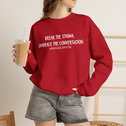 Break the Stigma Mental Health Sweatshirt | Awareness Crewneck