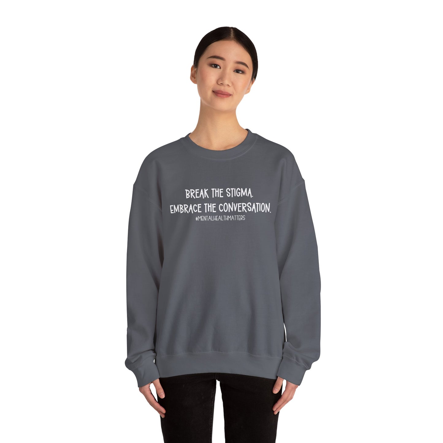 Break the Stigma - Mental Health Awareness Crewneck Sweatshirt