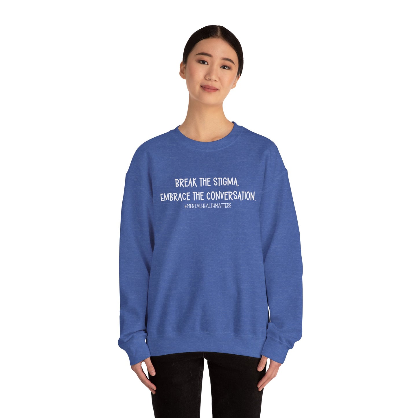Break the Stigma - Mental Health Awareness Crewneck Sweatshirt