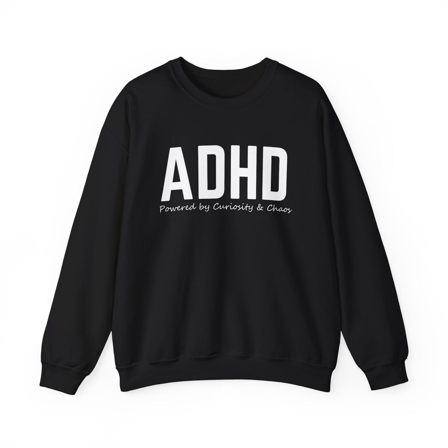 ADHD Powered by Curiosity Sweatshirt – Neurodivergent Affirmation Crewneck