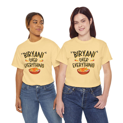 Biryani Over Everything T-Shirt