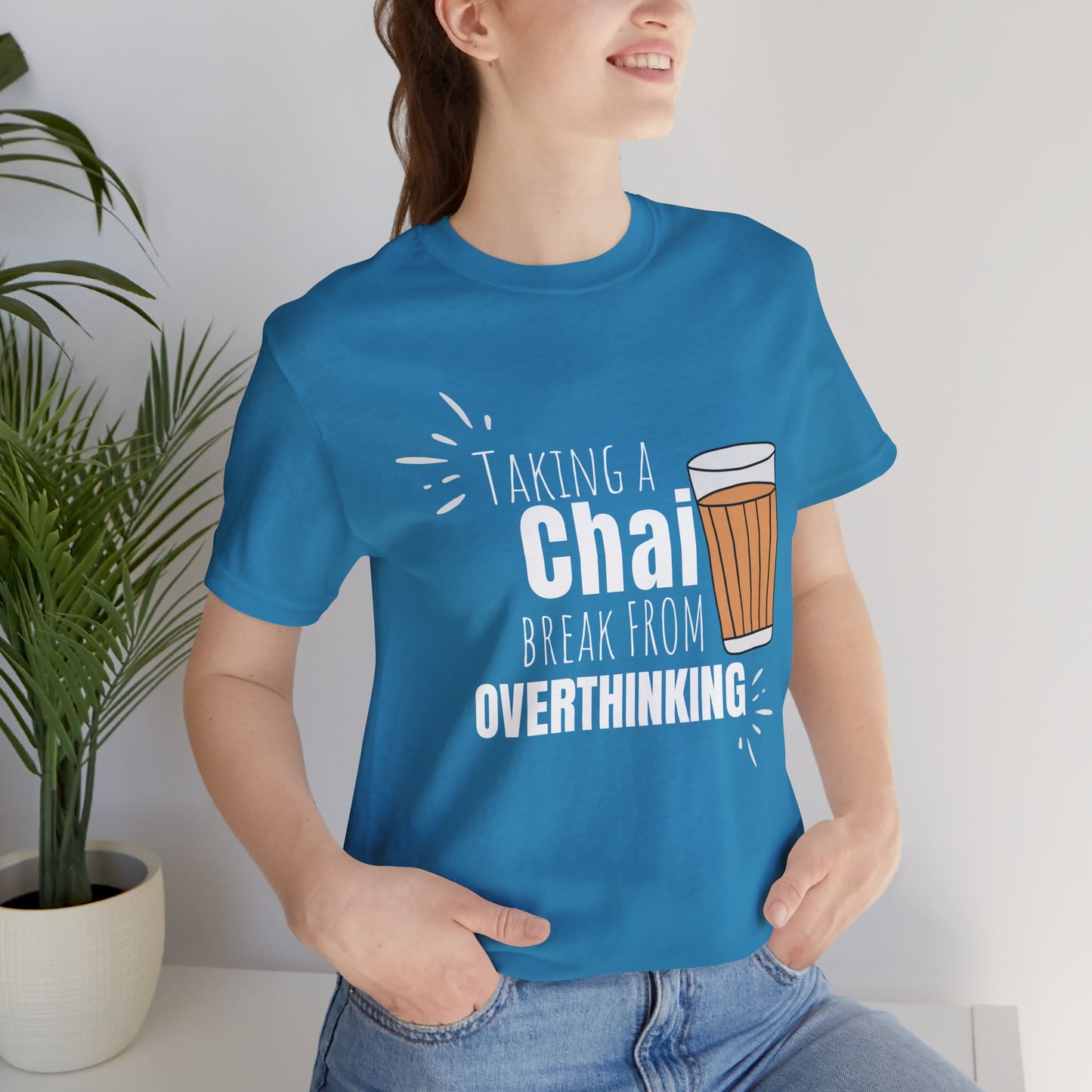 Chai Break from Overthinking T-Shirt | Funny Desi Anxiety Relief Tee