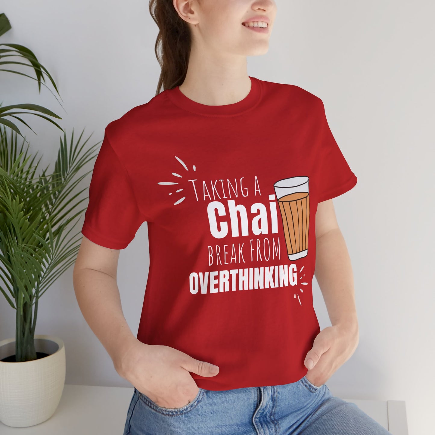Chai Break from Overthinking T-Shirt | Funny Desi Anxiety Relief Tee