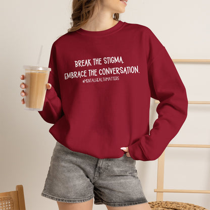 Break the Stigma Mental Health Sweatshirt | Awareness Crewneck