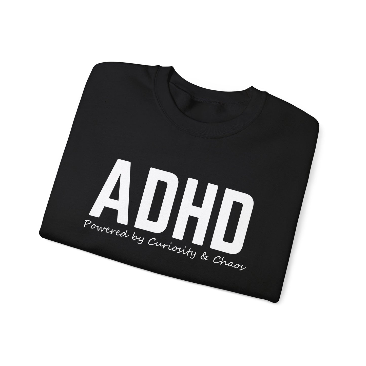 ADHD Powered by Curiosity Sweatshirt – Neurodivergent Affirmation Crewneck