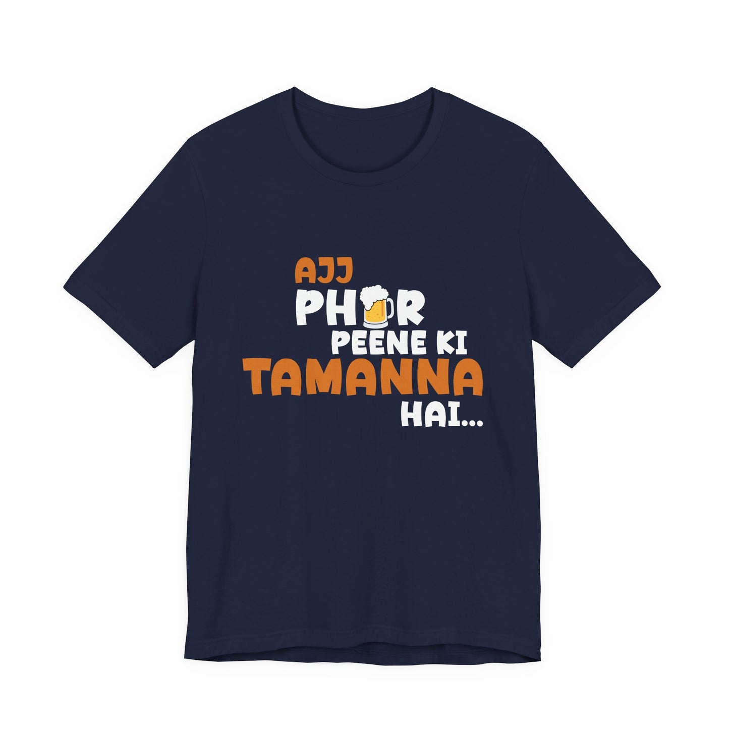 Ajj Phir Peene Ki Tamanah Hai T-Shirt | Funny Desi Party Tee