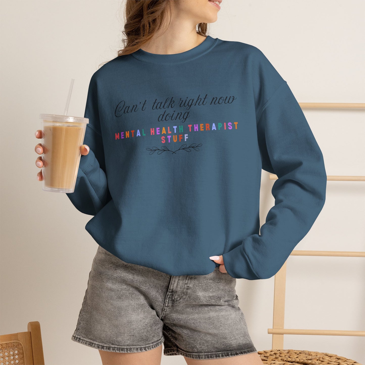 Can't Talk Right Now Therapist Sweatshirt | Funny Mental Health Crewneck