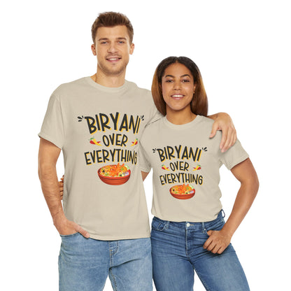 Biryani Over Everything T-Shirt