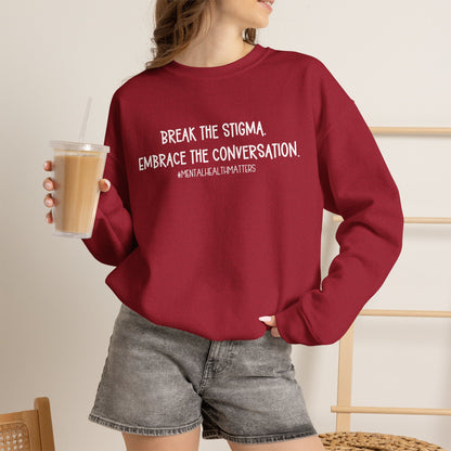 Break the Stigma Mental Health Sweatshirt | Awareness Crewneck
