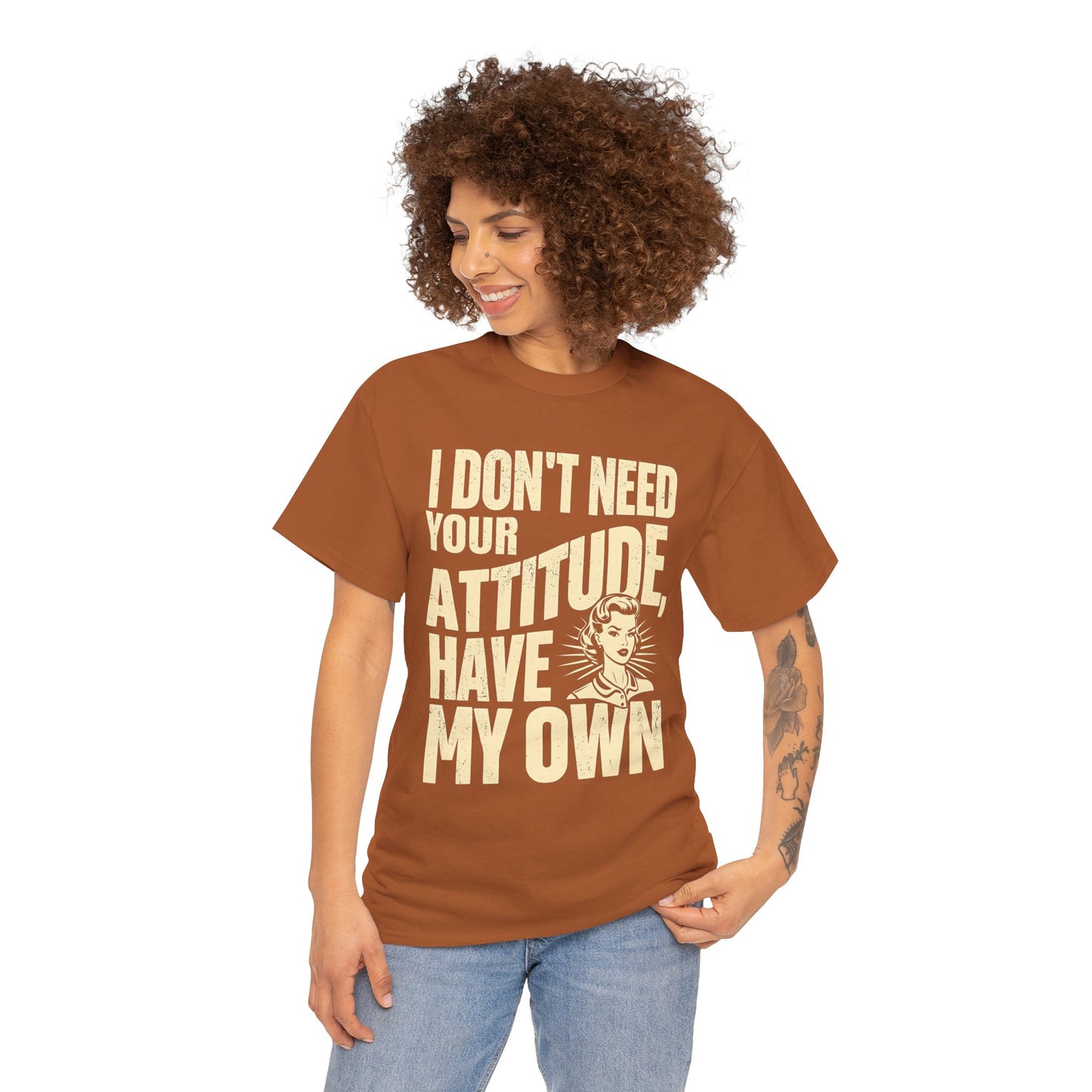 I Don’t Need Your Attitude, I Have My Own T-Shirt – Sassy Desi Graphic Tee