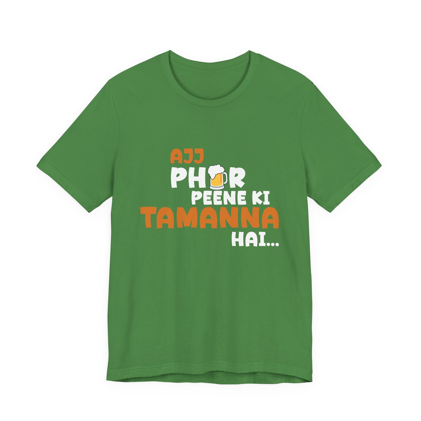 Ajj Phir Peene Ki Tamanah Hai T-Shirt | Funny Desi Party Tee