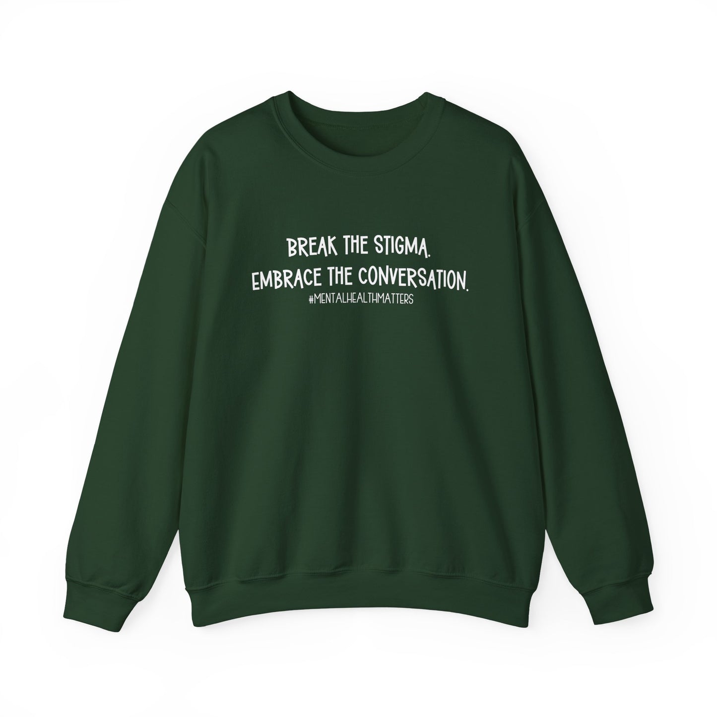 Break the Stigma - Mental Health Awareness Crewneck Sweatshirt