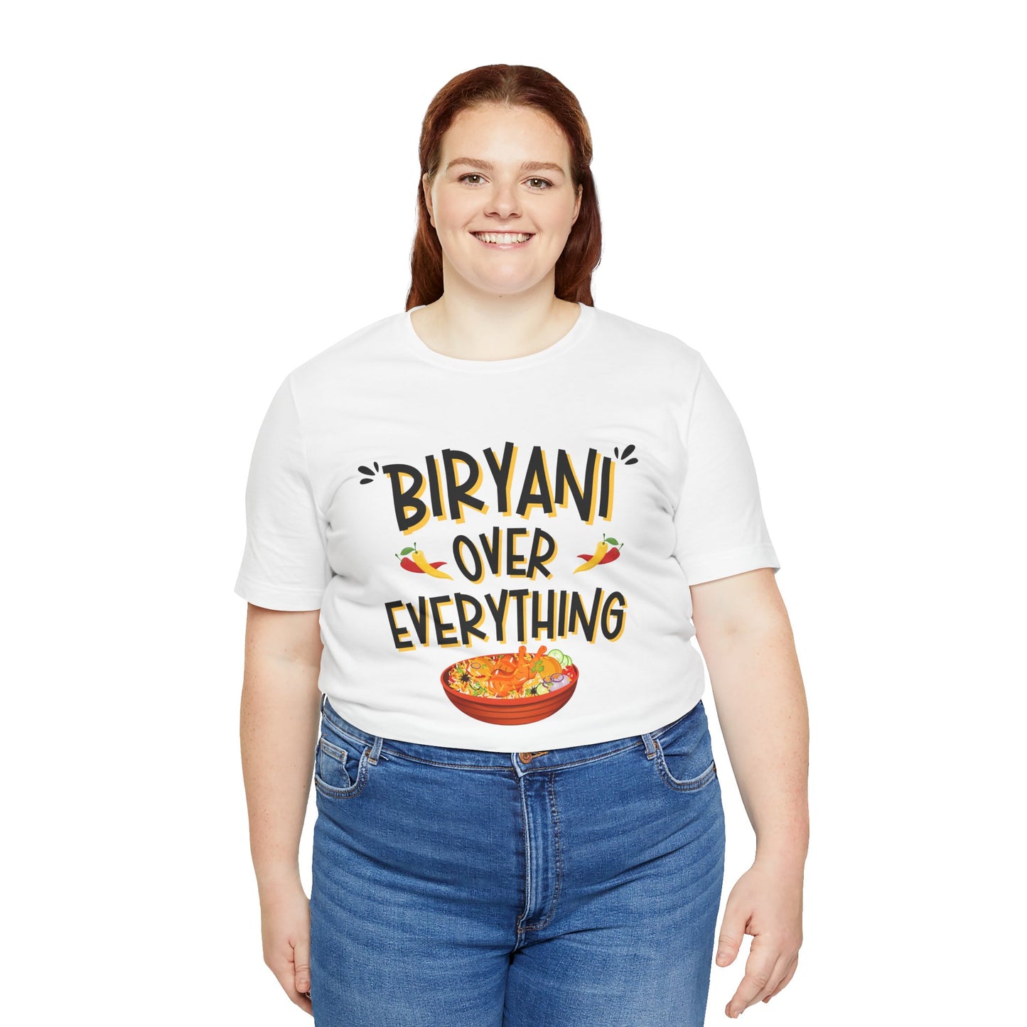 Biryani Over Everything T-Shirt | Funny Desi Foodie Graphic Tee