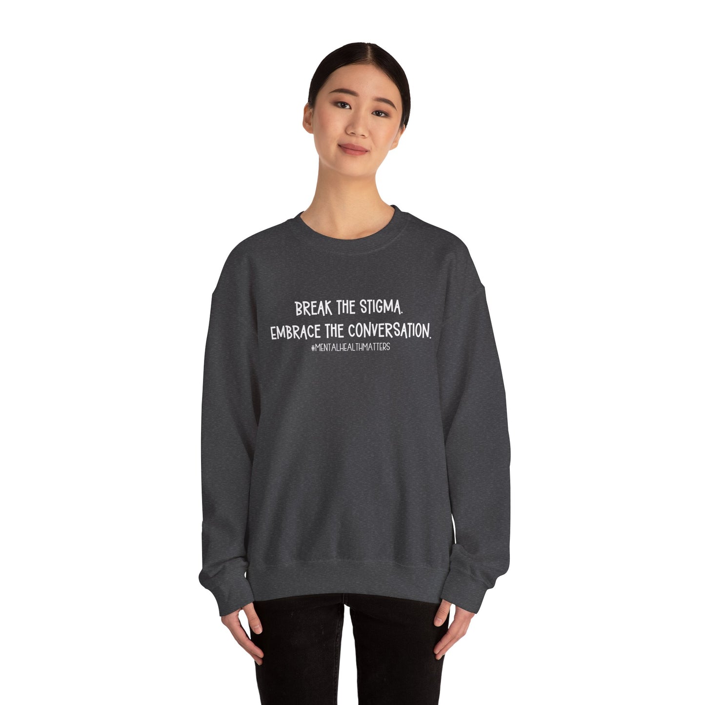 Break the Stigma - Mental Health Awareness Crewneck Sweatshirt