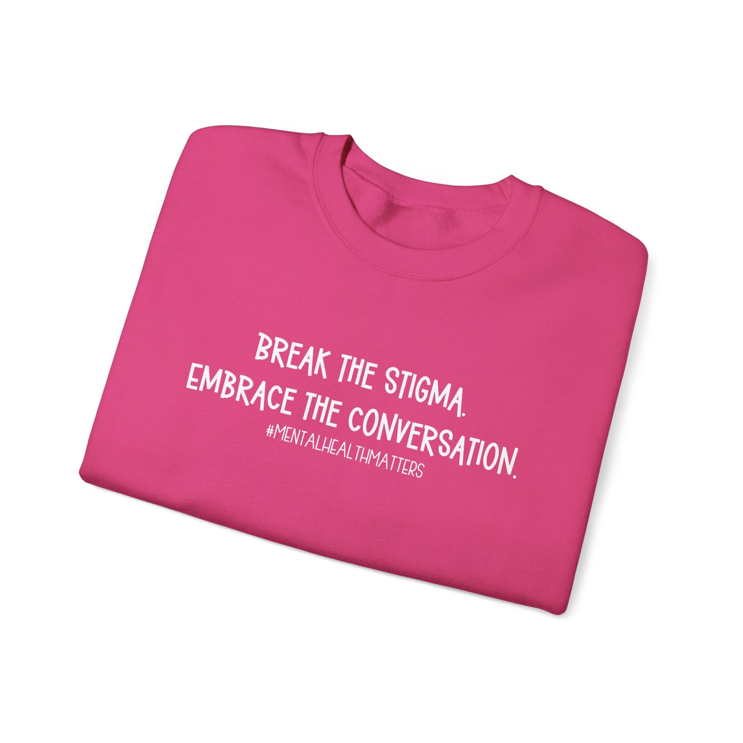 Break the Stigma - Mental Health Awareness Crewneck Sweatshirt