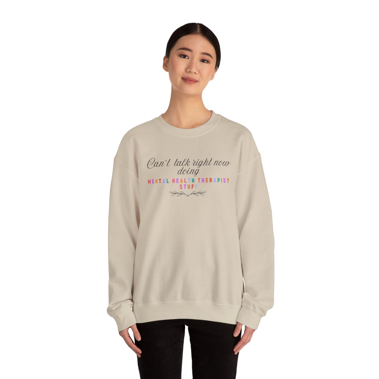 Can’t Talk Right Now, Doing Mental Health Therapist Stuff Sweatshirt – Funny Therapist Crewneck | Mental Health Apparel