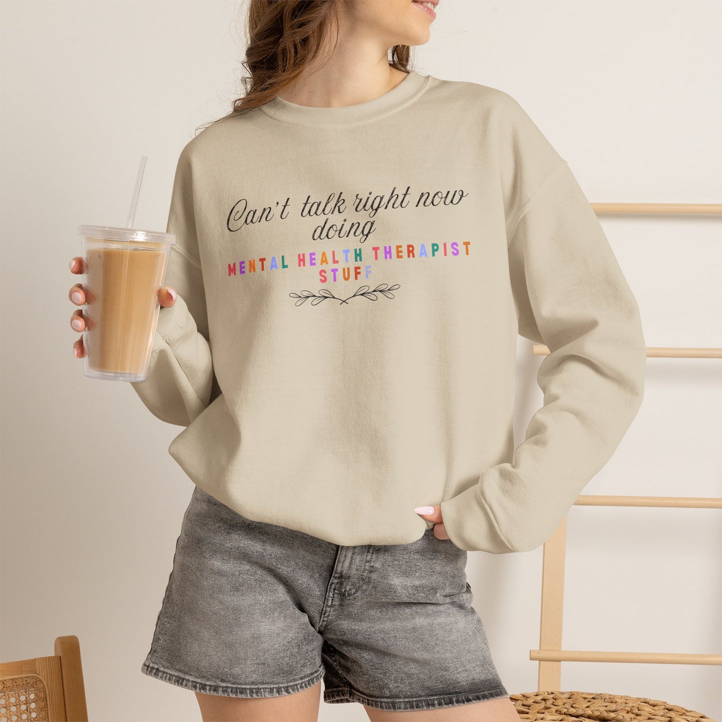 Can't Talk Right Now Therapist Sweatshirt | Funny Mental Health Crewneck