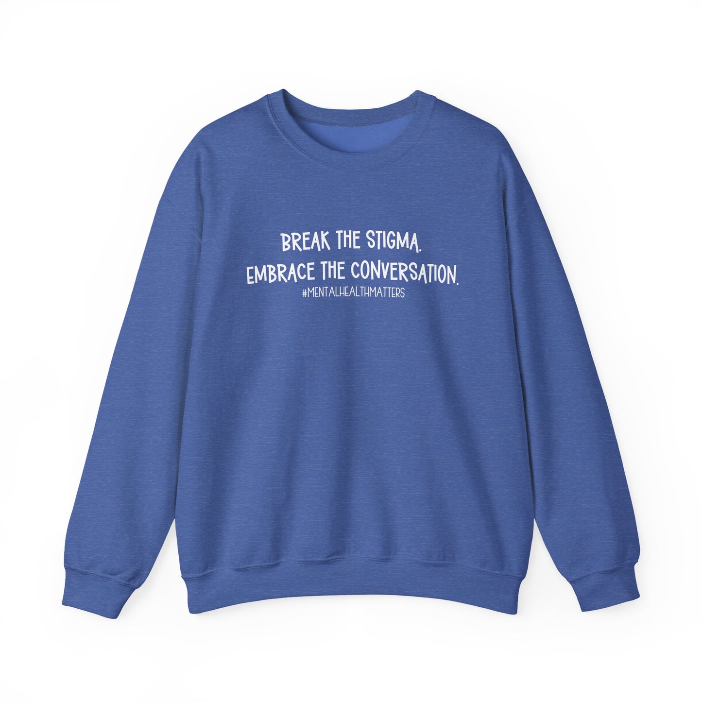 Break the Stigma - Mental Health Awareness Crewneck Sweatshirt