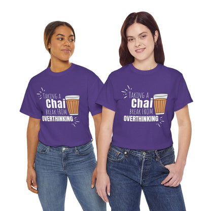Chai Break from Overthinking T-Shirt