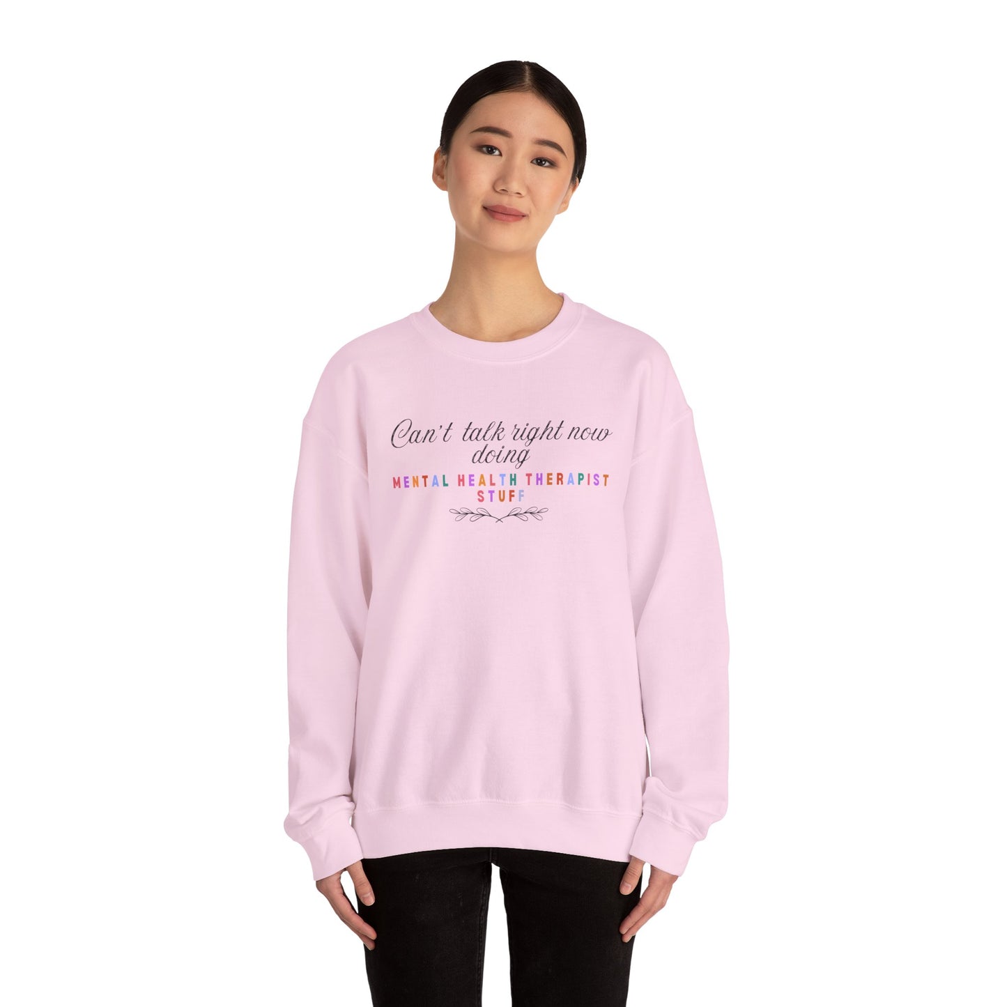 Can’t Talk Right Now, Doing Mental Health Therapist Stuff Sweatshirt – Funny Therapist Crewneck | Mental Health Apparel