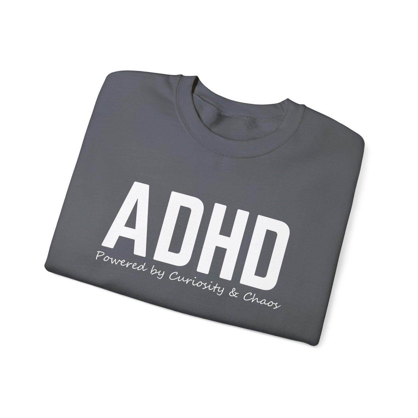 ADHD Powered by Curiosity Sweatshirt – Neurodivergent Affirmation Crewneck