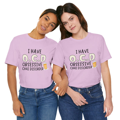 Obsessive Chai Disorder T-Shirt | Funny OCD Chai Lover Tee